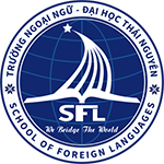 SCHOOL OF FOREIGN LANGUAGES - THAI NGUYEN UNIVERSITY